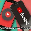 nang-cap-tai-khoan-youtube-premium-thegioiapp