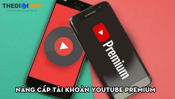 nang-cap-tai-khoan-youtube-premium-thegioiapp